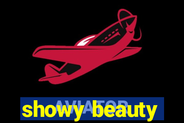 showy beauty